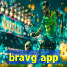 bravg app